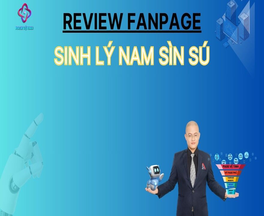 Review Fanpage Sinh Lý Nam Sìn Sú